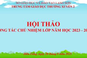 Trung tâm GDTX2 tổ chức Hội thảo công tác chủ nhiệm lớp năm học 2023-2024